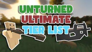 The Ultimate Unturned Weapon Tier List