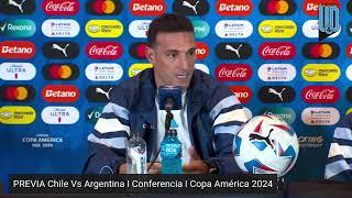 Lionel Scaloni y Nahuel Molina I PREVIA Chile Vs Argentina I Conferencia I Copa América 2024