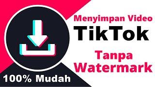 Cara Download Video TikTok Tanpa Watermark Logo  Tutorial Android 