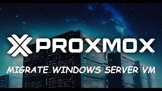 How To Migrate Windows Server VM from Hyper V to Proxmox VE