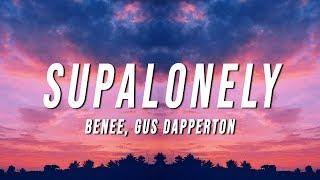 BENEE - Supalonely Lyrics ft. Gus Dapperton