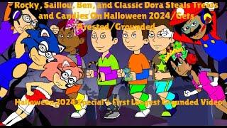 Rocky Saillou Ben and Classic Dora Steals Treats and Candies on Halloween 2024ArrestedGrounded