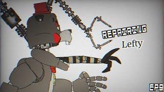 Repairing  Lefty and Puppet  Ep9 