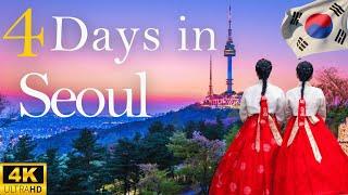 How to Spend 4 Days in SEOUL South Korea  Travel Itinerary