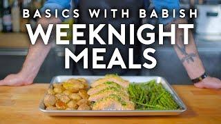 Weeknight Meals  Basics with Babish