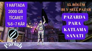 2000 GB TİCARET BİR HAFTADA NE VARSA ALIP SATTIK Pazarda Para nasıl kasılır Knight Online Diez #15