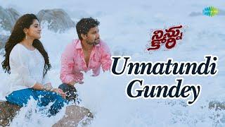 Unnatundi Gundey Video Song  Ninnu Kori  Nani  Nivetha Thomas  Gopi Sundar