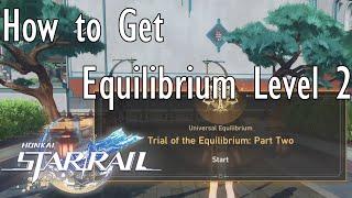 Honkai Star Rail - How to Get Equilibrium Level 2 Trial of the Equilibrium