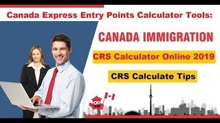 Canada CRS Points Calculator 2020 Online  - Express Entry Points