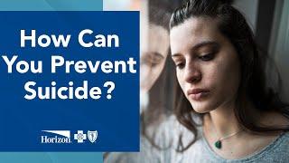 How Can You Help Prevent Suicide?