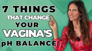 7 Things That Change Your Vaginas pH Balance