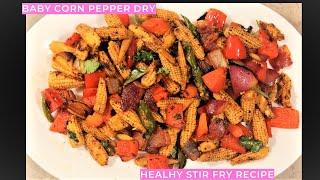 Baby Corn Pepper Stir Fry...Healthy Stir Fry Recipe with Baby Corn and Bell Pepper