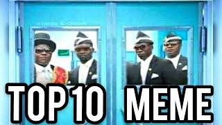 TOP 10 FUNERAL MEME COMPILATION  COFFIN DANCING MEME