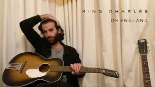 King Charles - Oh England Acoustic