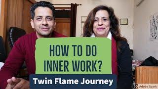 How To Do Inner Work?  Are you doing inner work yourself?  HINDI