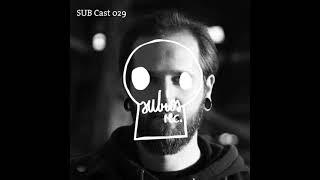 SUB Cast 029 - Osiris4 DJ-MIX