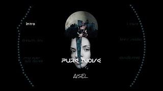 AISEL - PURE NOISE  FULL ALBUM LIVE