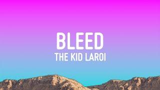 The Kid LAROI - BLEED Lyrics