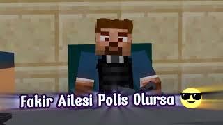 Fakir Ailesi Polis Olursa Havalı Edit  - Minecraft Parodileri