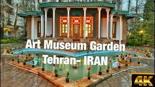 Art Museum Garden - Tehran- IRAN
