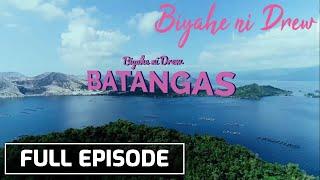 Biyahe ni Drew Around the world in Batangas Full Episode