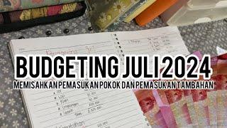 Budgeting Juli 2024 memisahkan pemasukan pokok dan pemasukan tambahan