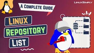 Top Linux Repository List You MUST Know Right Now  LinuxSimply