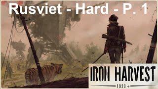 Iron Harvest - Dieselpunk-RTS - Rusviet Campaign Hard p. 1 - No commentary gameplay