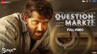 Question Mark - Full Video  Super 30  Hrithik Roshan  Ajay Atul  Amitabh Bhattacharya