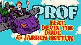 PROF - Chitty Bang feat. Devin The Dude & Jarren Benton Official Lyrics Video