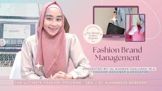 Brand Management Webinar The Ultimate Fashion Program 2023 by Alkhansas Academy
