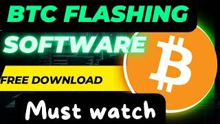 BTC Flashing Software Free Download  Working Flash Software Free Download ?