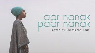 Aar Nanak Paar Nanak Cover by Gursimran Kaur  T.A.V  Diljit Dosanjh  Harmanjeet