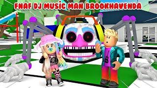  FNAF DJ MUSİC MAN BROOKHAVENA GELDİ VE DOĞUM GÜNÜMÜ MAHFETTİ   ROBLOX BROOKHAVEN HİKAYE 