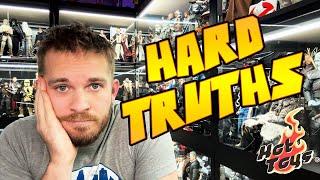 HOT TOYS COLLECTING HARD TRUTHS ABOUT SELLING