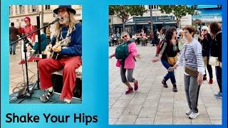 Shake Your Hips in Marseille - Street Blues Spectacle