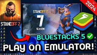 STANDOFF 2 on PC Emulator BlueStacks 5 Smooth 240FPS No Lag 2024