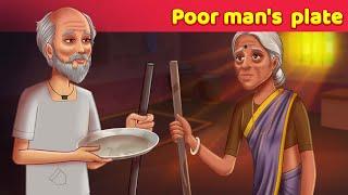 Poor Mans Plate  English Story - Moral Story - English Fairy Tales For Teens @Animated_Stories