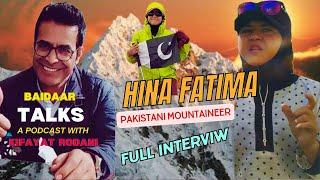 Baidaar Talks with Kifayat Rodani  Hina Fatima  Pakistani female Mountaineer  Interview