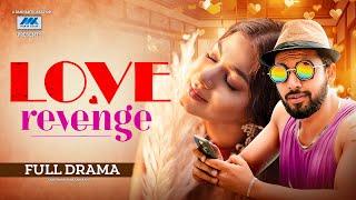 লাভ রিভেঞ্জ  Love Revenge  Zaher Alvi  Parsa Evana  Bannah  Eid Natok  New Bangla Natok 2024