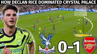 How Rice Played A Key Role At Crystal Palace  Crystal Palace vs Arsenal 0-1  Tactical Analysis