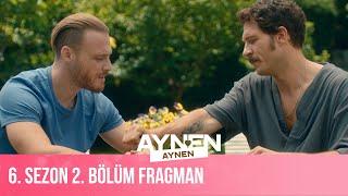 6. Sezon 2. Bölüm Fragman I Aynen Aynen