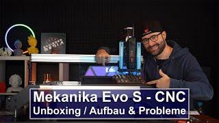 Mekanika Evo S CNC Maschine Unboxing - Aufbau & Probleme 4K