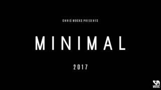 Minimal Mix 2017   Chris Mocks HD