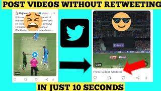 How To Repost Video On Twitter Without Retweeting 2023  Share Twitter Video Without Retweeting.