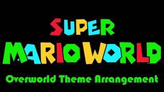 Super Mario World Overworld Theme Arrangement
