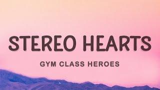 Gym Class Heroes - Stereo Hearts Lyrics  Heart Stereo