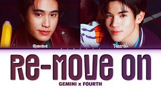 【Gemini Norawit x Fourth Nattawat】 Re-Move On ลบยัง Ost.My Love Mix-Up เขียนรักด้วยยางลบ