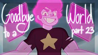 Goodbye to a World MAP Part 23 Steven Universe Future