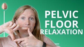 Pelvic Floor Relaxation Anxiety Skills #10